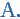 A.