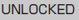 UNLOCKED