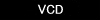 VCD
