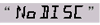 NoDISC