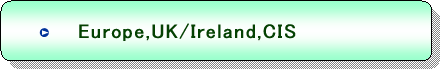 Europe/UK/Ireland,CIS