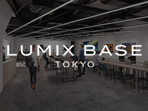 LUMIX BASE TOKYO